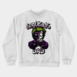 WALKING DAD Crewneck Sweatshirt